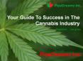 Your Guide To Success in The Cannabis Industry PowerPoint PPT Presentation