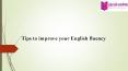 Tips to improve your English fluency PowerPoint PPT Presentation