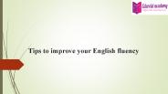 Tips to improve your English fluency
