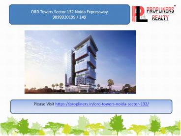 ORD Towers Okaya Sector 132 Noida 98999920199 Lease Rent