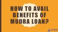 How to avail benefits of Mudra Loan? PowerPoint PPT Presentation