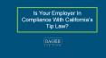 Is Your Employer In Compliance With California’s Tip Law? PowerPoint PPT Presentation