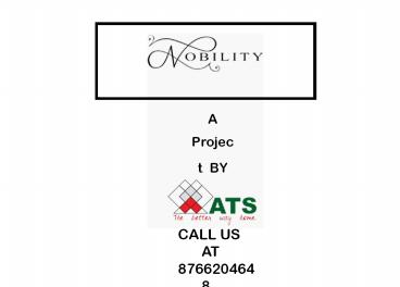 ATS Nobility Noida Extension Call Now 8766204648 | ATS Nobility