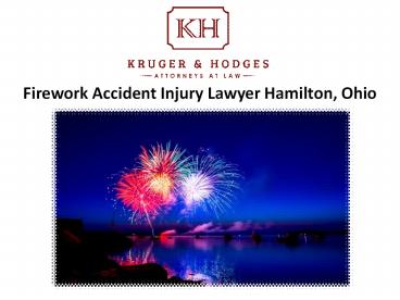 Firework Accident Injury Lawyer Hamilton, Ohio
