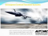 Aerospace Central Vacuum Systems (1)