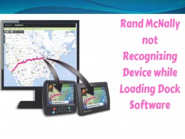 Rand McNally not Recognizing Device while Loading Dock Software