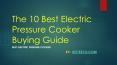 The 10 Best Electric Pressure Cooker Buying Guide