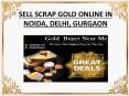 Sell scrap gold online in noida, delhi, gurgaon