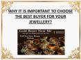 Why it is important to choose the best buyer for your jewellery