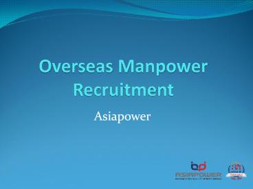Overesas Manpower - Asiapower