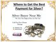 Where to get the best payment for silver