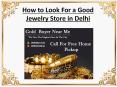 How to look for a good jewelry store in delhi PowerPoint PPT Presentation