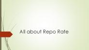 All about Repo Rate