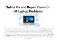 Online Fix and Repair Common HP Laptop Problems PowerPoint PPT Presentation