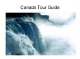 Canada Tour Guide PowerPoint PPT Presentation
