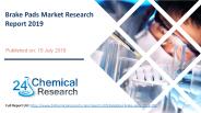Brake Pads Market Research Report 2019
