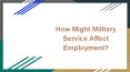 How Might Military Service Affect Employment? PowerPoint PPT Presentation