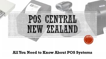 All You Need to Know About POS Systems