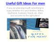 Useful Gift Ideas For men (1) PowerPoint PPT Presentation