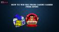 How to Win Big From Casino Games Free Spins PowerPoint PPT Presentation