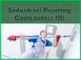 Industrial Painting Contractors Mi PowerPoint PPT Presentation