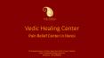 Vedic Healing Centre- Pain Relief Center In Hanoi PowerPoint PPT Presentation