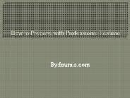 How to Prepare with Professional Resume