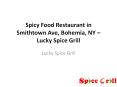 Spicy Food Restaurant in Smithtown Ave, Bohemia, NY – Lucky Spice Grill PowerPoint PPT Presentation
