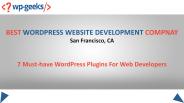 7 Must-have WordPress Plugins For Web Developers
