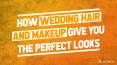 How Wedding Hair and Makeup Give You the Perfect Looks PowerPoint PPT Presentation