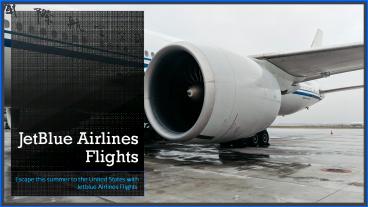 Escape this summer to the United States with Jetblue Airlines Flights