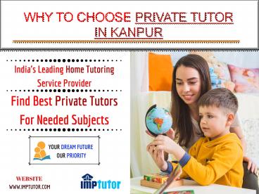 Why To Choose Private Tutor In Kanpur