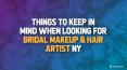 Things to Keep in Mind When Looking for Bridal Makeup & Hair Artist NY PowerPoint PPT Presentation