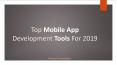 Top Mobile Application Development Tools For 2019