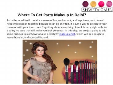 Where To Get Party Makeup In Delhi