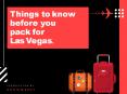 Things to know before you pack for Las Vegas PowerPoint PPT Presentation