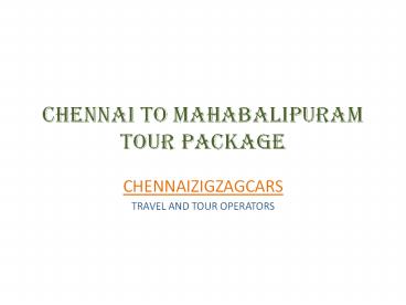 chennai to mahabalipuram tour package