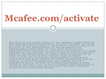 McAfee.com/Activate-Mcafee Antivirus Activation