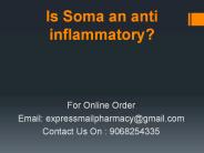 Is Soma an anti inflammatory?