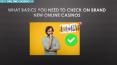 What Basics You Need To Check on Brand New Online Casinos PowerPoint PPT Presentation