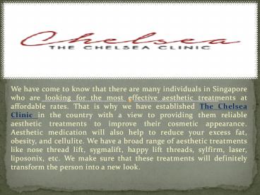 aesthetic clinic Singapore| aesthetic clinic - Chelsea Clinic