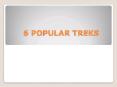 6 POPULAR TREKS PowerPoint PPT Presentation