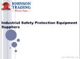 Industrial Safety Protection Equipment Suppliers | PPE Distributor PowerPoint PPT Presentation