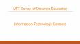 Information Technology Careers - MIT School of Distance Education PowerPoint PPT Presentation