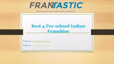Best 4 Pre-school Indian Franchise