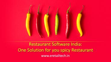 Restaurant Software India One Solution for you spicy Restaurant