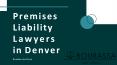 Premises Liability Lawyers in Denver PowerPoint PPT Presentation