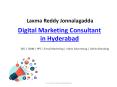 Digital Marketing Consultant in Hyderabad-Laxma Reddy Jonnalagadda (1) PowerPoint PPT Presentation