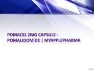 Pomacel 2mg capsule - Pomalidomide | Myapplepharma