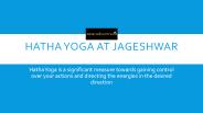 Hatha yoga at jageshwar